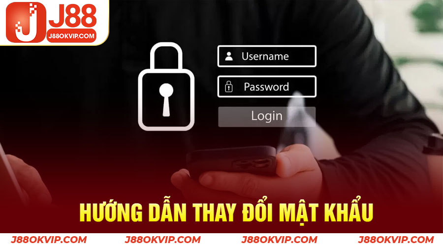 Quên Mật Khẩu J88 - Hướng Dẫn Đổi Lại Password Nhanh Chóng 5 Hướng dẫn thay đổi mật khẩu J88 nhanh chóng